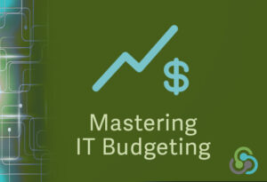 Mastering IT Budgeting