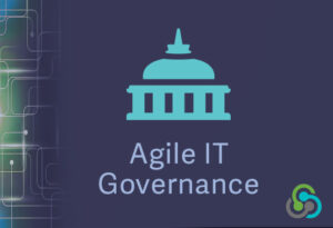 Agile IT Governance